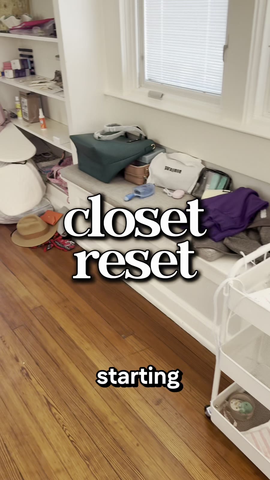 Closet reset — bench covered in bags, hats, and folded clothes mid-organize